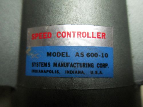 (X8-17) 1 NEW SMC AS-600-10 SPEED CONTROLLER
