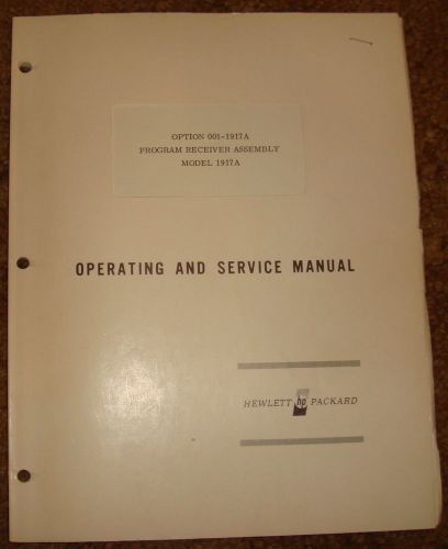 PROGRAM RECEIVER ASSEMBLY MODEL1917A OPERATING &amp; SERVICE MANUAL HEWLETT PACKARD