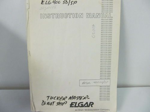 ELGAR 400SD/SP Variable Frequency Oscillators Instruction Manual w/schematics