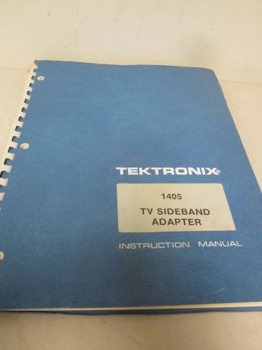 TEKTRONIX 1405 TV SIDEBAND ADAPTER INSTRUCTION MANUAL