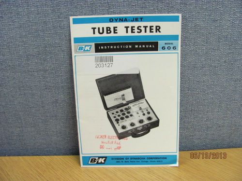 B+k model 606: dyna-jet tube tester - instruction manual schems, product # 17425 for sale