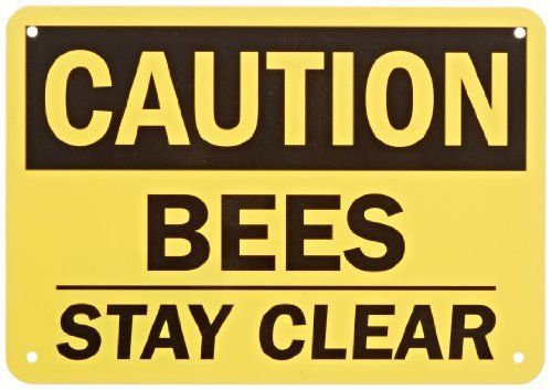 Smartsign Plastic Sign Legend &#034;caution: Bees Stay Clear&#034; 7&#034; High 10&#034; Wide