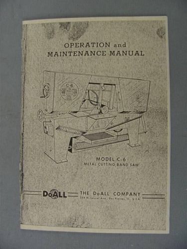 DoAll C-6 Metal Cutting Band Saw Handbook - Operation &amp; Maintenance Manual