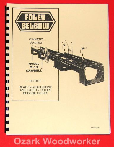 FOLEY Belsaw M-14 Sawmill Owner&#039;s Instructions Parts Manual 1017
