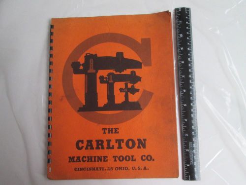 CARLTON RADIAL ARM DRILL Operator&#039;s Instruction Manual,  Model 1A