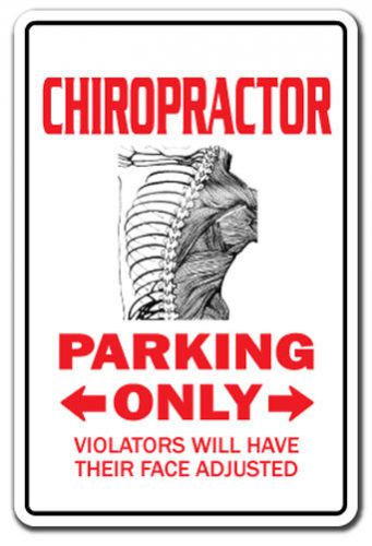 CHIROPRACTOR Novelty Sign parking back gift DC funny adjustment Chiropractic