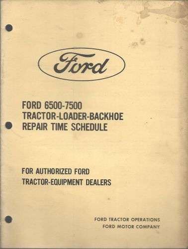 Ford 6500-7500 Tractor-Loader-Backhoe Repair Time Schedule