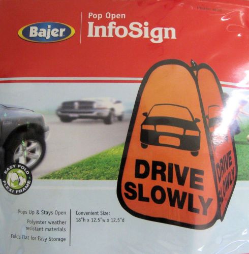 POP OPEN Drive Slowly Pop Up Info Sign 18&#034;h x 12.5&#034;w x 12.5&#034;d SAME DAY SHIPPING!