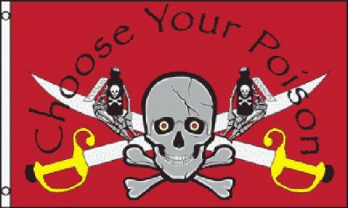 Choose Your Poison Pirate Flag 3x 5&#039; Indoor Outdoor Deluxe Banner