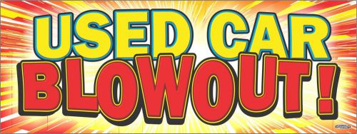 4&#039;x10&#039; USED CAR BLOWOUT BANNER 48&#034;x120&#034; XL Outdoor Sign Sale Auto Dealer Special