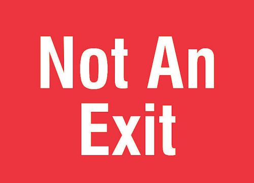 Not An Exit Red Sign Single (1) Pack Door Hanging Private Keep Out Inform s151