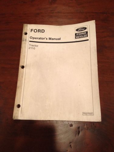 Ford New Holland 2110 Compact  Tractor Operator&#039;s Manual  OEM Reprint