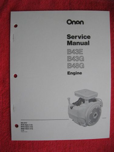 ONAN B43E, B43G, &amp; B48G ENGINE SERVICE MANUAL