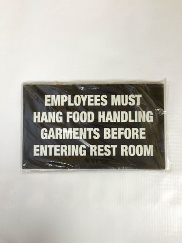 Employees Must Hang Food Handling Garments Sign - 6&#039;&#039; by 10&#034;
