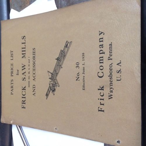 1938 Frick Saw Mills and Accessories Parts Price List