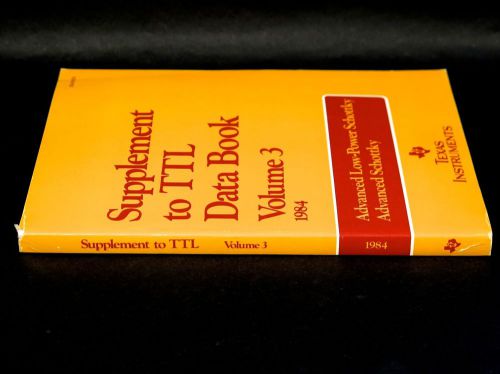 TTL Date Book Volume 3 Supplement (ALPS, AS, Schottky) 1984 TI Texas Instruments