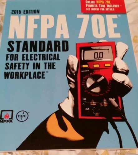 2015 NFPA 70E Standards for Electrical Safety in the Workplace