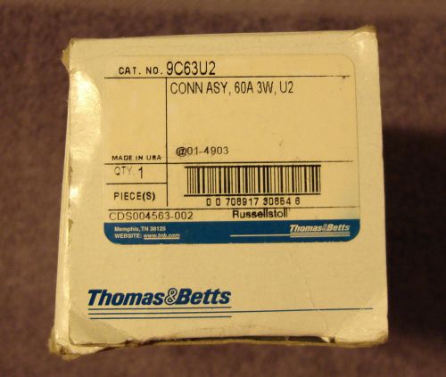 Thomas &amp; Betts T&amp;B Russellstoll 9C63U2 Connector Ass. 60A 3W U2 New in box!