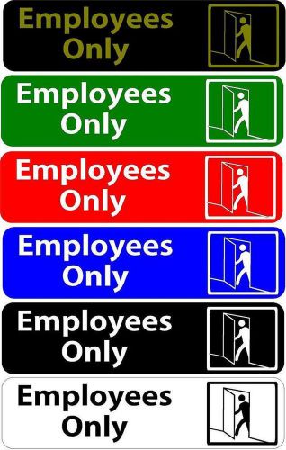 EMPLOYEES ONLY metal Business sign,3&#034;X12&#034; Choice of colors -FREE SHIPPING