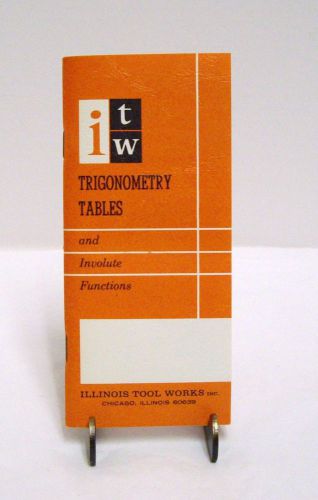 Vintage 1974 Illinois Tool Works Trigonometry Tables Involute Functions Booklet