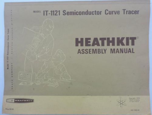 HEATHKIT ASSEMBLY MANUAL IT-1121, SEMICONDUCTOR CURVE TRACER