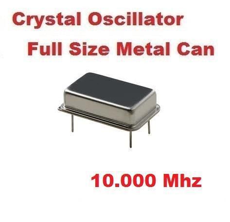 10.000Mhz 10.000 Mhz CRYSTAL OSCILLATOR FULL CAN ( Qty 10 ) *** NEW ***