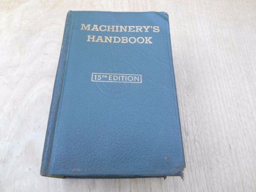 MACHINERY&#039;S HANDBOOK , 15th EDITION , 1957
