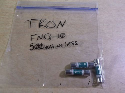 Tron FNQ-10 500V 10A Lot of 3 Fuses *FREE SHIPPING*