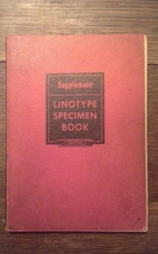 Linotype Specimen Book Supplement pp 1948 pg 1217 to 1418