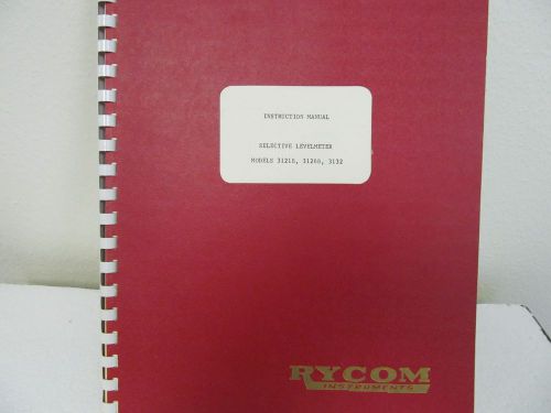 Rycom Instruments 3121B, 3126B, 3132 Selective Levelmeter Instruction Manual