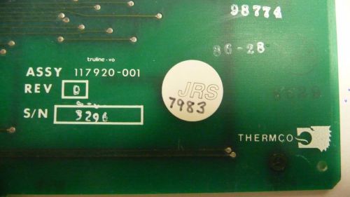 THERMCO 117920-001 REV D S/N-1027 AND 3296 117921-001   2 EA  PCB BOARD