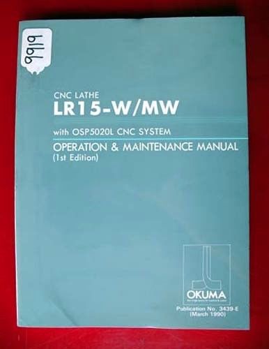 OkumaLR15-W/MW CNC Lathe Oper &amp; Maintenance Manual 3439-E (Inv.9919)
