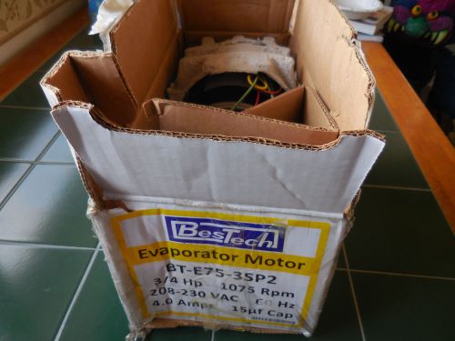 New bestech bt-e75-3sp2 208/230v 3/4 hp 3 speed 4a 48y frame 1075 rpm evap motor for sale