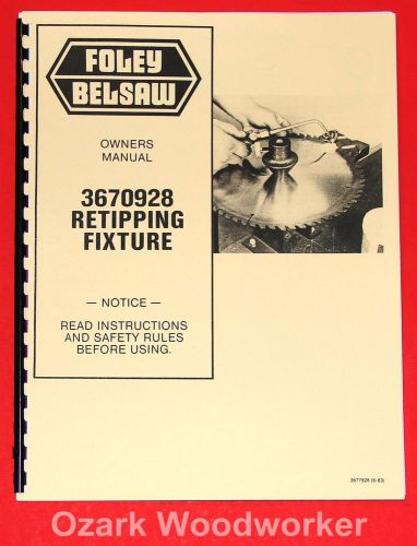 Foley belsaw 3670928 retipping fixture owner&#039;s instructions parts manuals 0998 for sale