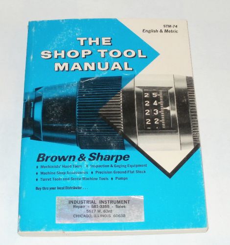 VINTAGE 1972 BROWN &amp; SHARPE THE SHOP TOOL MANUAL BOOK NICE CONDITION