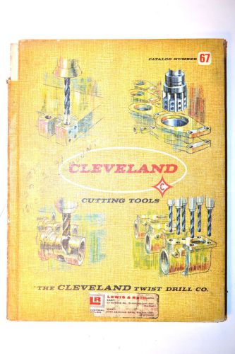 Cleveland twist catalog no. 67 1967 #rb89 drill tap counter sink counter bore for sale