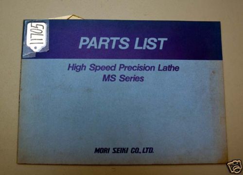 Mori Seiki Parts List High Speed Precision Lathe MS (Inv.18007)