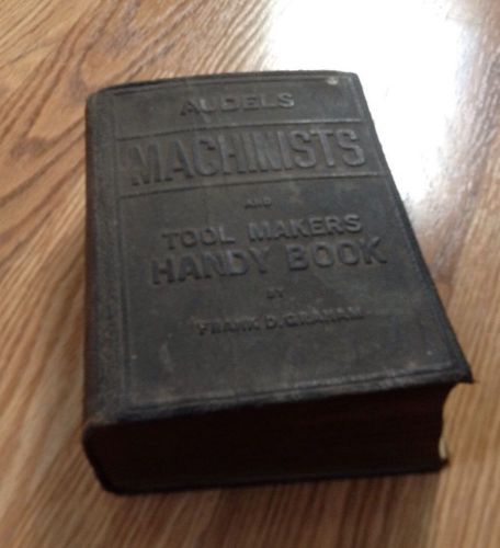 Audels Machinists and Tool Makers Handy Book - 1942