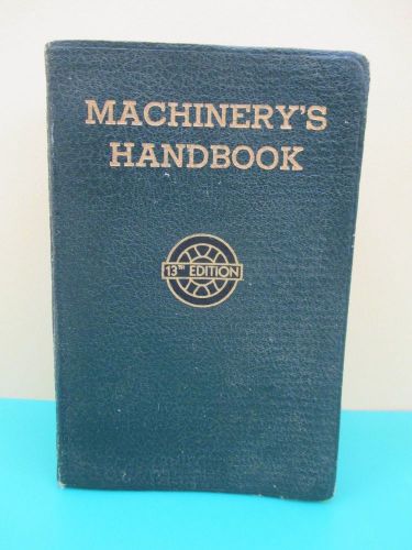 1946 Machinery&#039;s Handbook 13th Edition Machine Drafting Toolmaker Reference Book