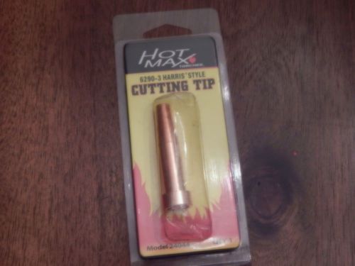 Hot max 6290-3 cutting tip. model # 24044. new. for sale