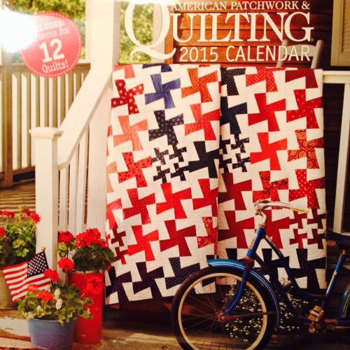 2015 Quilt Calendar with Pattern Book for 12 Quilts:  AP&amp;Q Mag Calendar