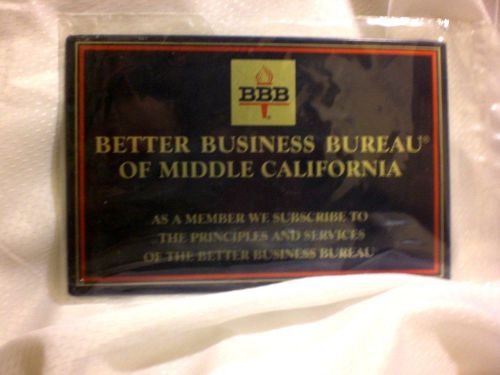NEW BETTER BUSINESS BUREAU OF MIDDLE CALIFORNIA PLAQUE