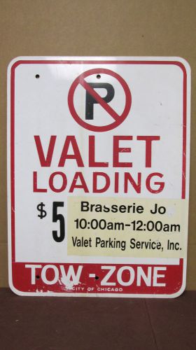 Used aluminum &#034;no parking $5 valet loading tow-zone&#034; brasserie jo business sign for sale