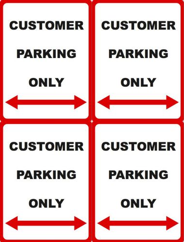 Set of 4 Customer Parking Only Signs Business Sign Reserve Space Outdoor 7x10