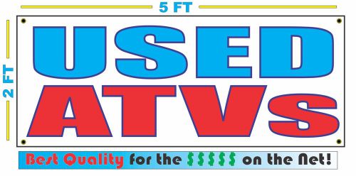 USED ATVs Banner Sign NEW Larger Size Best Quality for The $$$