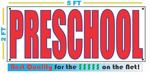 PRESCHOOL Banner Sign NEW Larger Size Best Quality for The $$$
