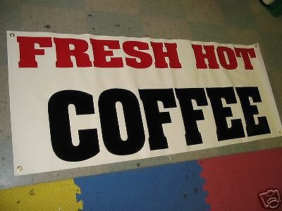 Fresh Hot COFFEE Banner Sign for Coffee House, Bar Gas Station Store Gourmet TEA