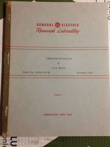 GENERAL ELECTRIC RESEARCH &amp; DEVELOPMENT OXIDATION OF METALS 1962