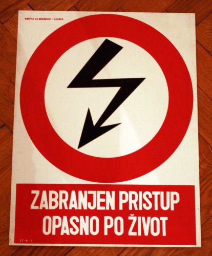 YUGOSLAVIA - Vintage Industrial Safety Sign: DANGER - NO ENTRY! 1970s