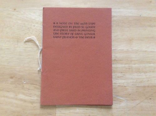 A NOTE ON THE 105th TYPE DESIGNED by *FREDERICK GOUDY* 1938 keepsake